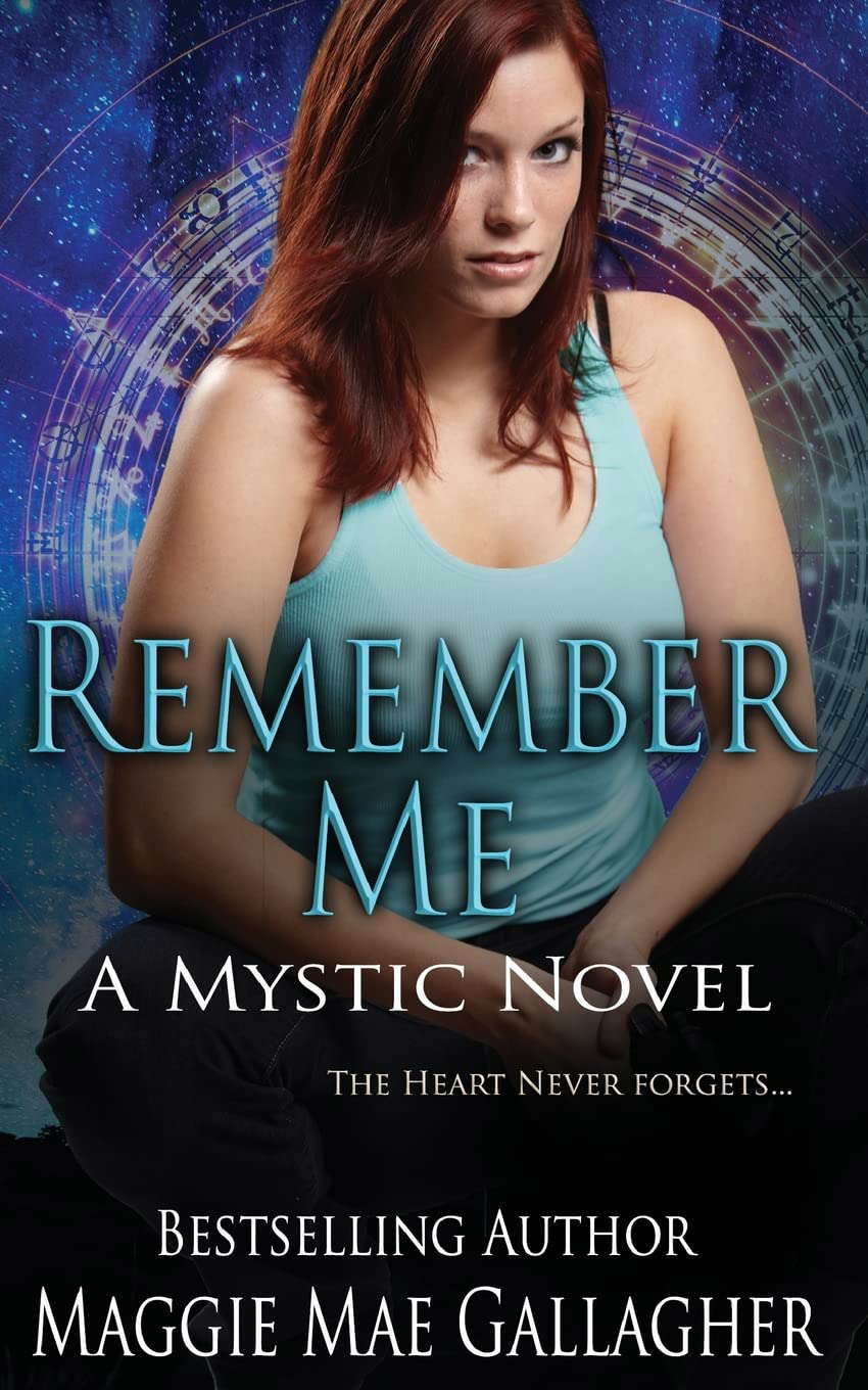 Remember Me: A Mystic Novel (The Mystic Series) poster