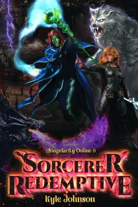 Sorcerer Redemptive: A VR LitRPG (Singularity Online) poster