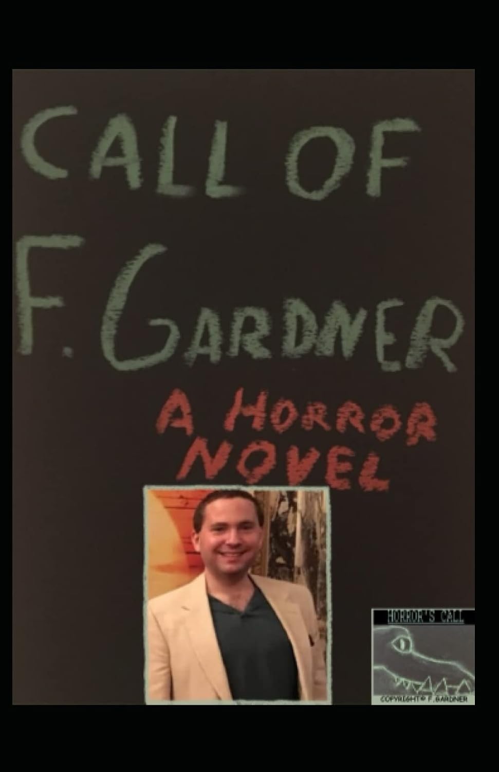 Call of F. Gardner (Horror's Call) poster