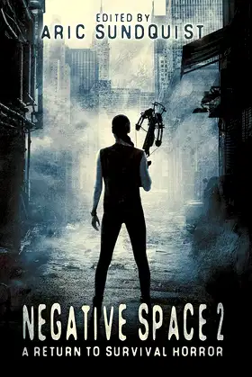 Negative Space 2: A Return to Survival Horror poster
