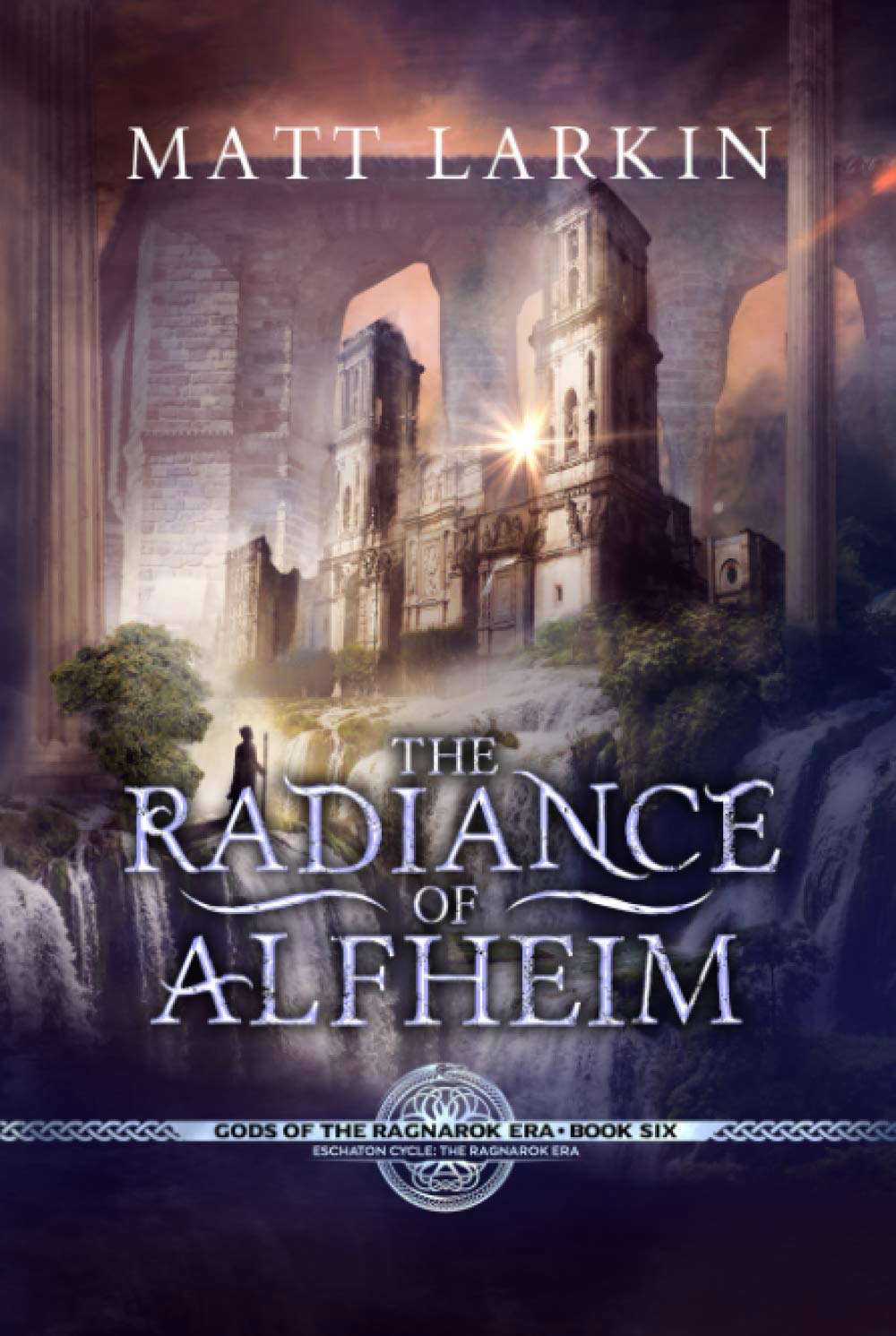 The Radiance of Alfheim: Eschaton Cycle (Gods of the Ragnarok Era) poster