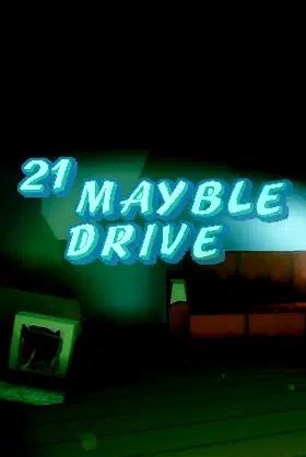 21 Mayble Drive poster