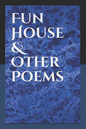 Fun House & Other Poems: Dark Poetry Collection poster