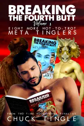 Breaking The Fourth Butt Volume 3: Eight More Hot-To-Trot Meta Tinglers poster
