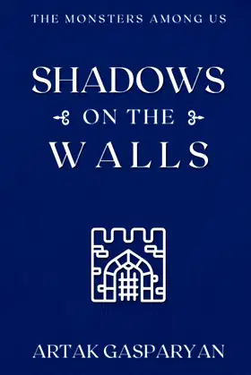 Shadows on the Walls: The Monsters Among Us poster