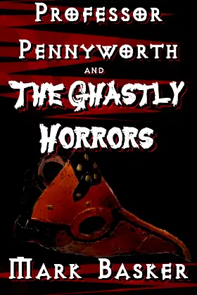 Professor Pennyworth and The Ghastly Horrors poster