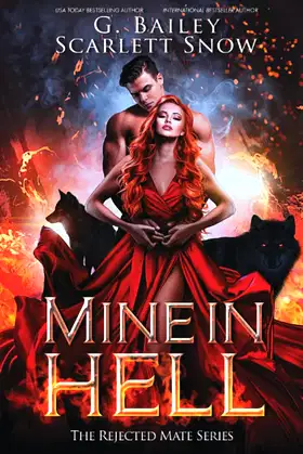 Mine In Hell: A Dark Rejected Mates Romance (The Rejected Mate Series) poster