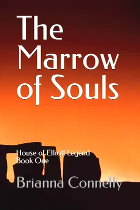 The Marrow of Souls: House of Elliott Legend Book One poster