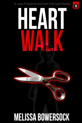 Heart Walk (A Lacey Fitzpatrick and Sam Firecloud Mystery) poster