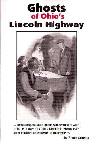 Ghosts Of Ohio's Lincoln Highway poster
