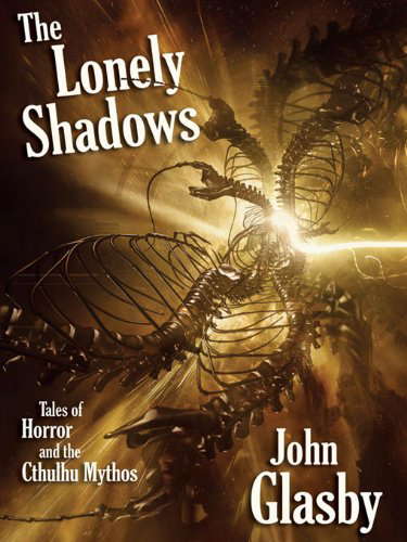 The Lonely Shadows: Tales of Horror and the Cthulhu Mythos poster