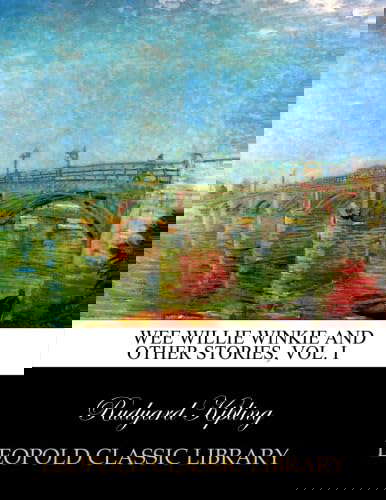 Wee Willie Winkie and other stories, Vol. I poster