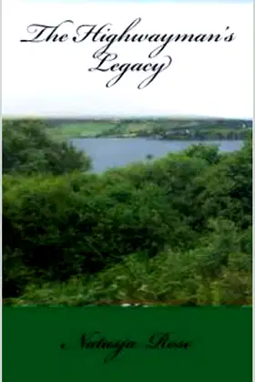 The Highwayman's Legacy: Book 1 of Ghostly Travels poster