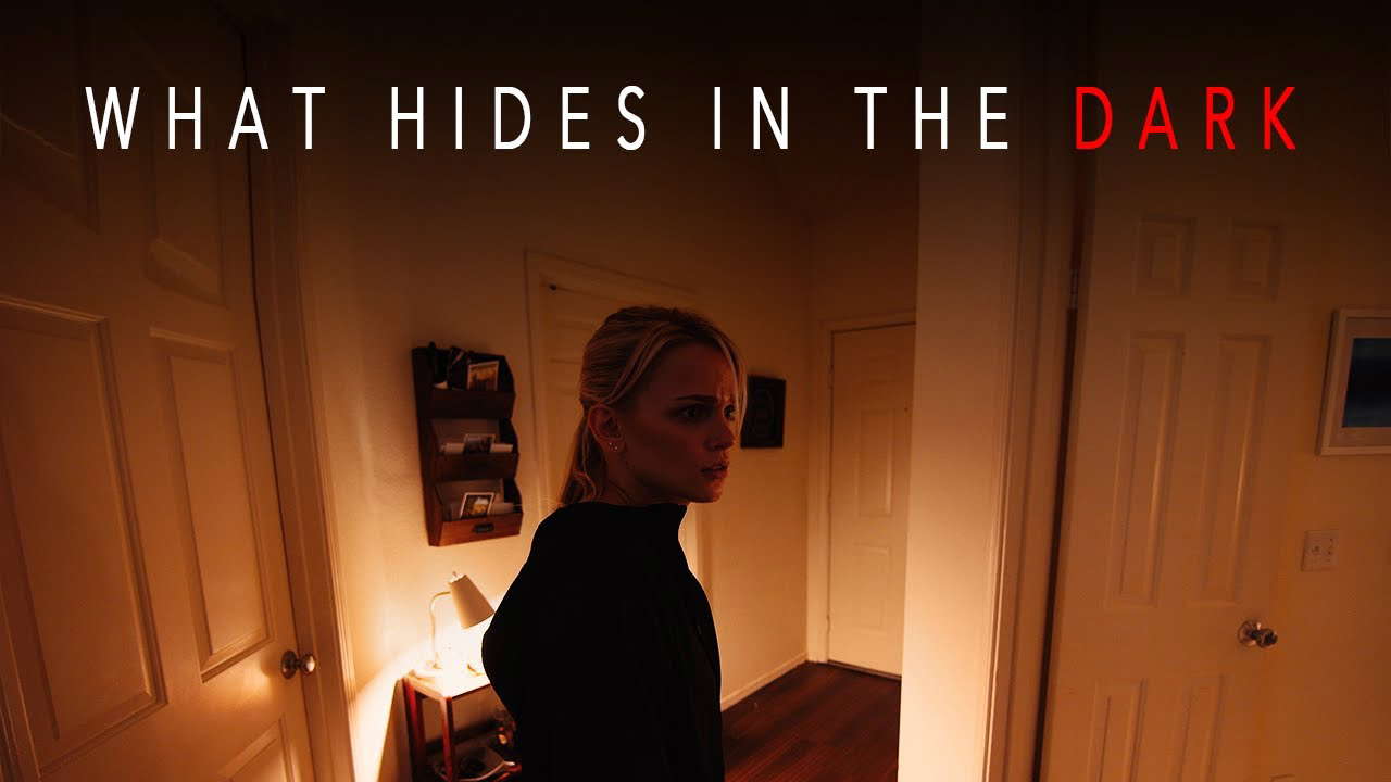 What Hides in the Dark - A Horror Film