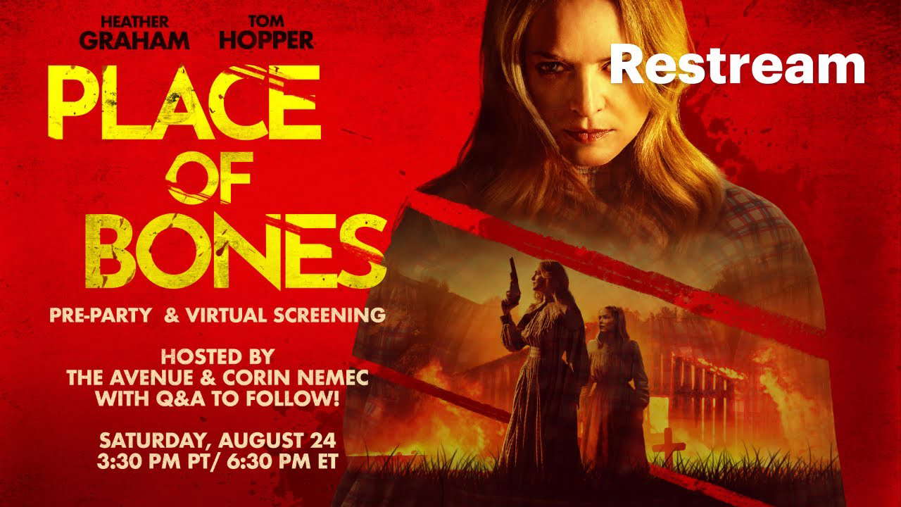 The Avenue & Corin Nemec host a PLACE OF BONES Q&A
