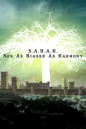 S.A.B.A.H. (Sun As Biased As Harmony) poster