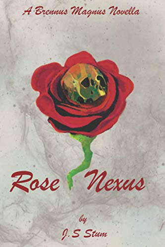Rose Nexus: A Magnus Brennus Novella poster