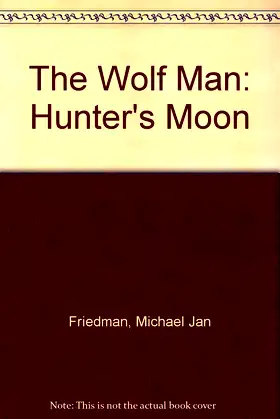 The Wolf Man: Hunter's Moon poster
