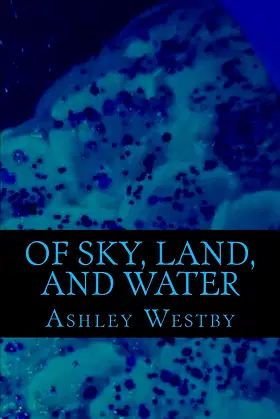 Of Sky, Land, and Water (Shifters) (Volume 1) poster