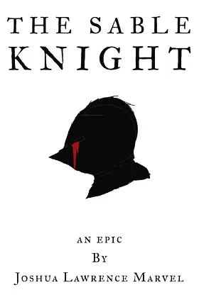 The Sable Knight: An Epic poster