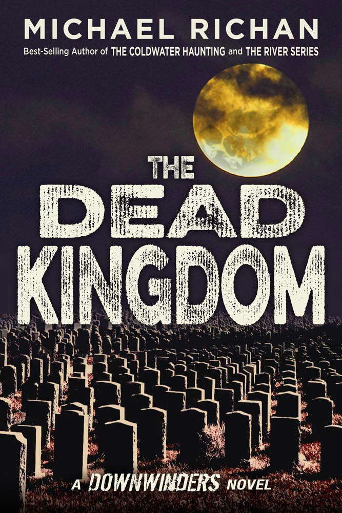 The Dead Kingdom (The Downwinders Book 10) poster