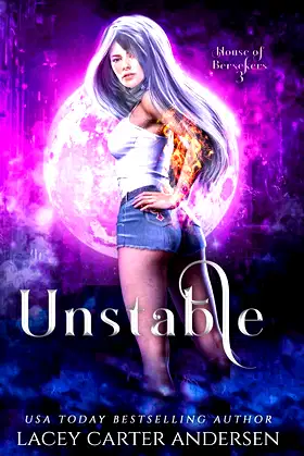 Unstable: A Paranormal Reverse Harem (House of Berserkers) poster
