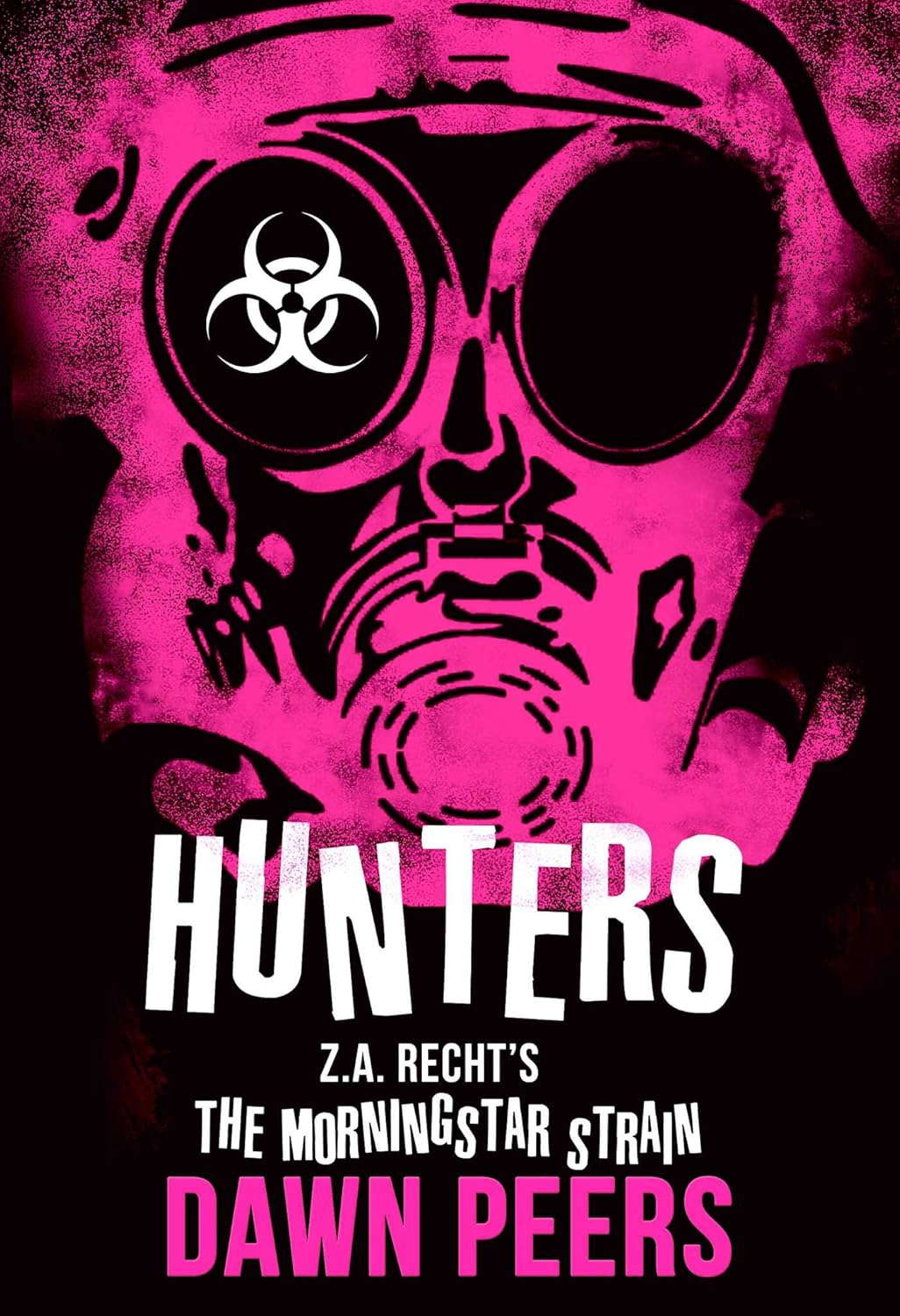 Hunters: A Morningstar Strain Novel (5) (Z.A. Recht's Morningstar Strain) poster