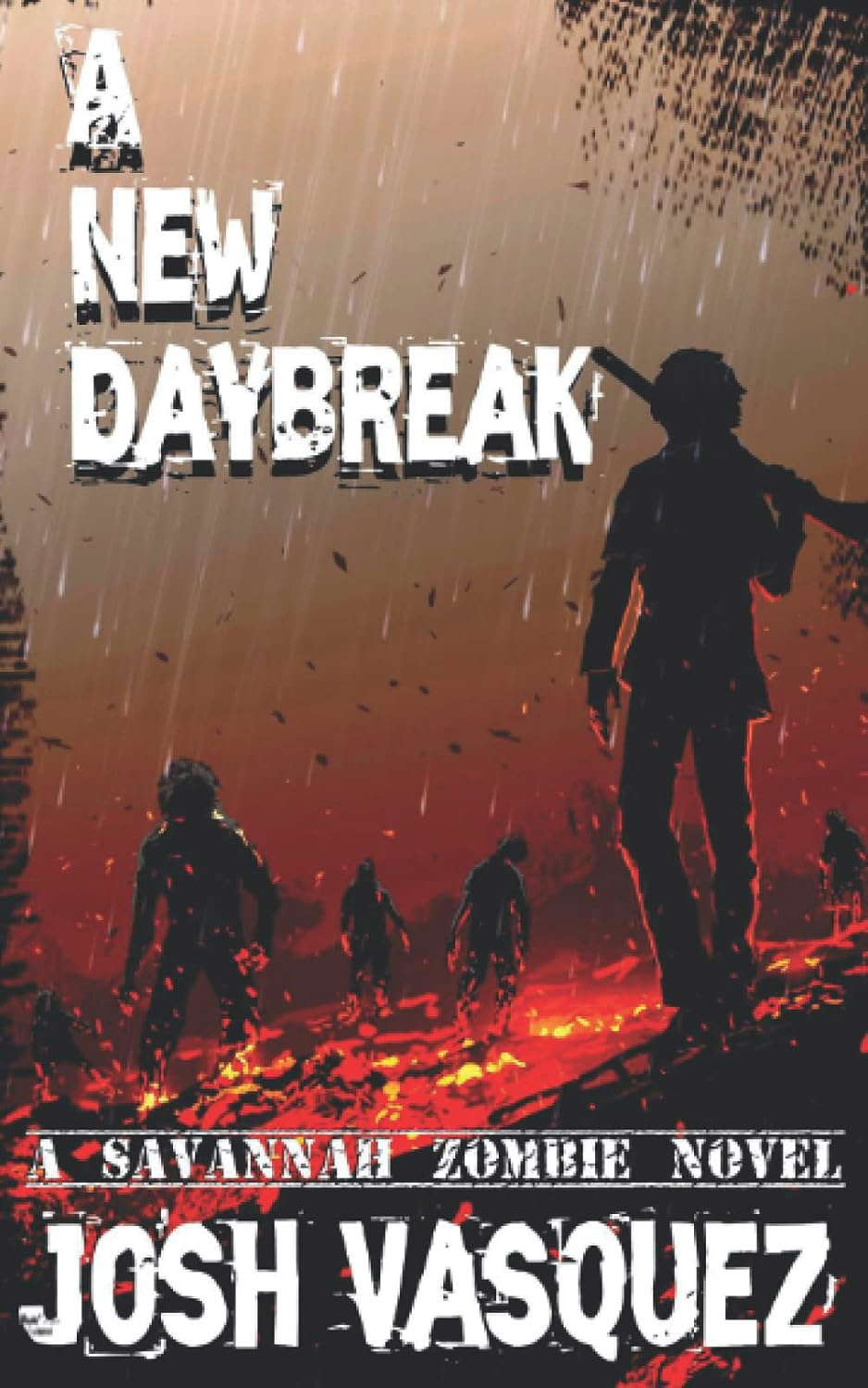 A New Daybreak: A Savannah Zombie Novel (Savannah Zombie Novel series) poster