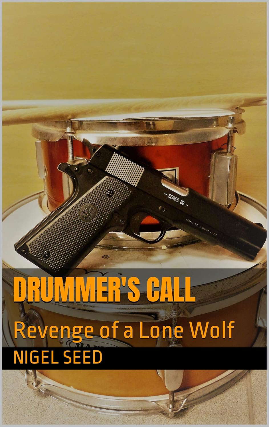 Drummer's Call: Revenge of a Lone Wolf poster