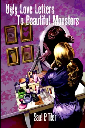 Ugly Love Letters to Beautiful Monsters poster