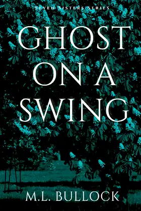 Ghost On a Swing (Seven Sisters Series) poster