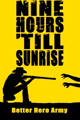 Nine Hours 'Till Sunrise poster