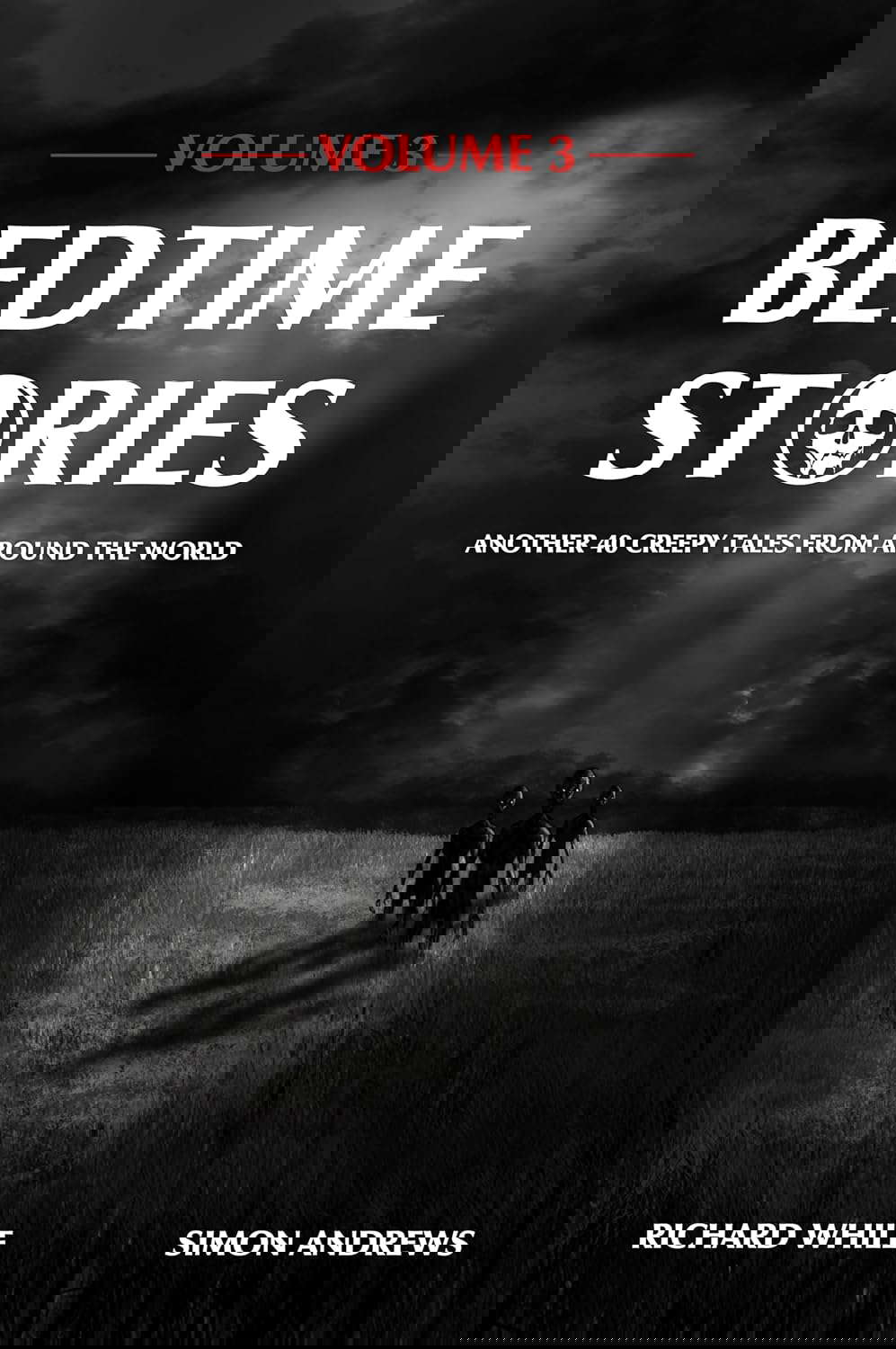 Bedtime Stories - Volume 3: Another 40 Creepy Tales From Around The World poster