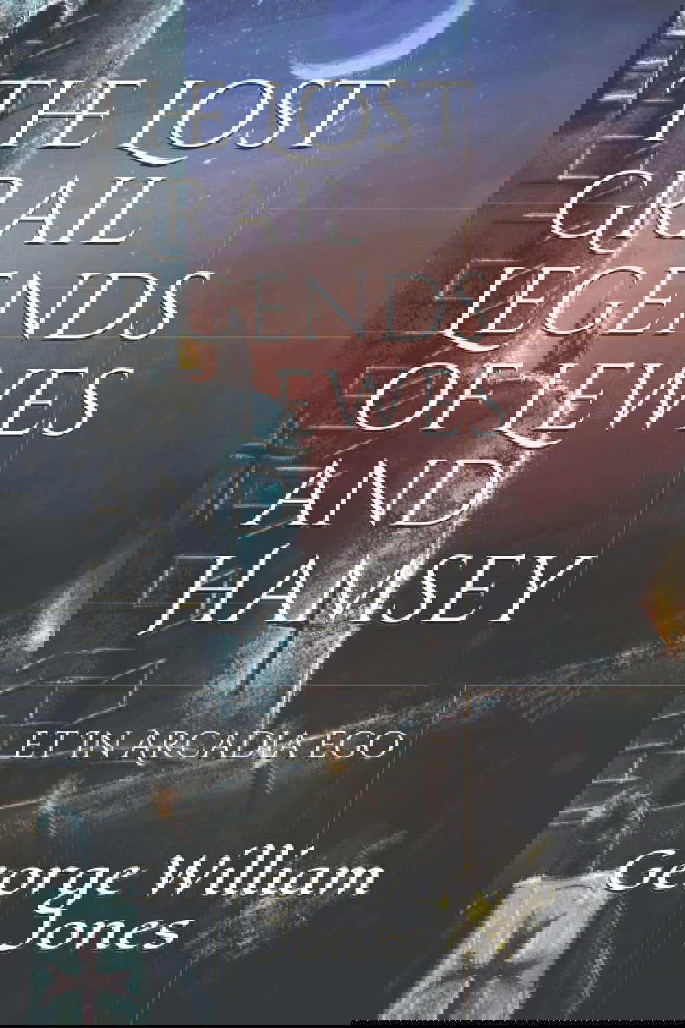 The Lost Grail Legends of Lewes and Hamsey: Et In Arcadia ego poster