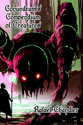 Conundrum's Compendium of Creatures poster