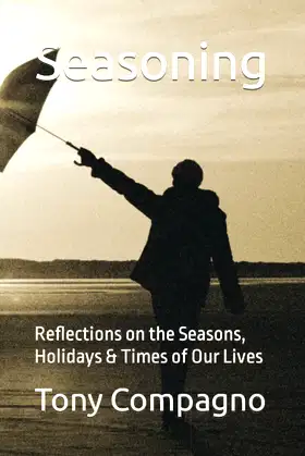 Seasoning: Reflections on the Seasons, Holidays & Times of Our Lives poster