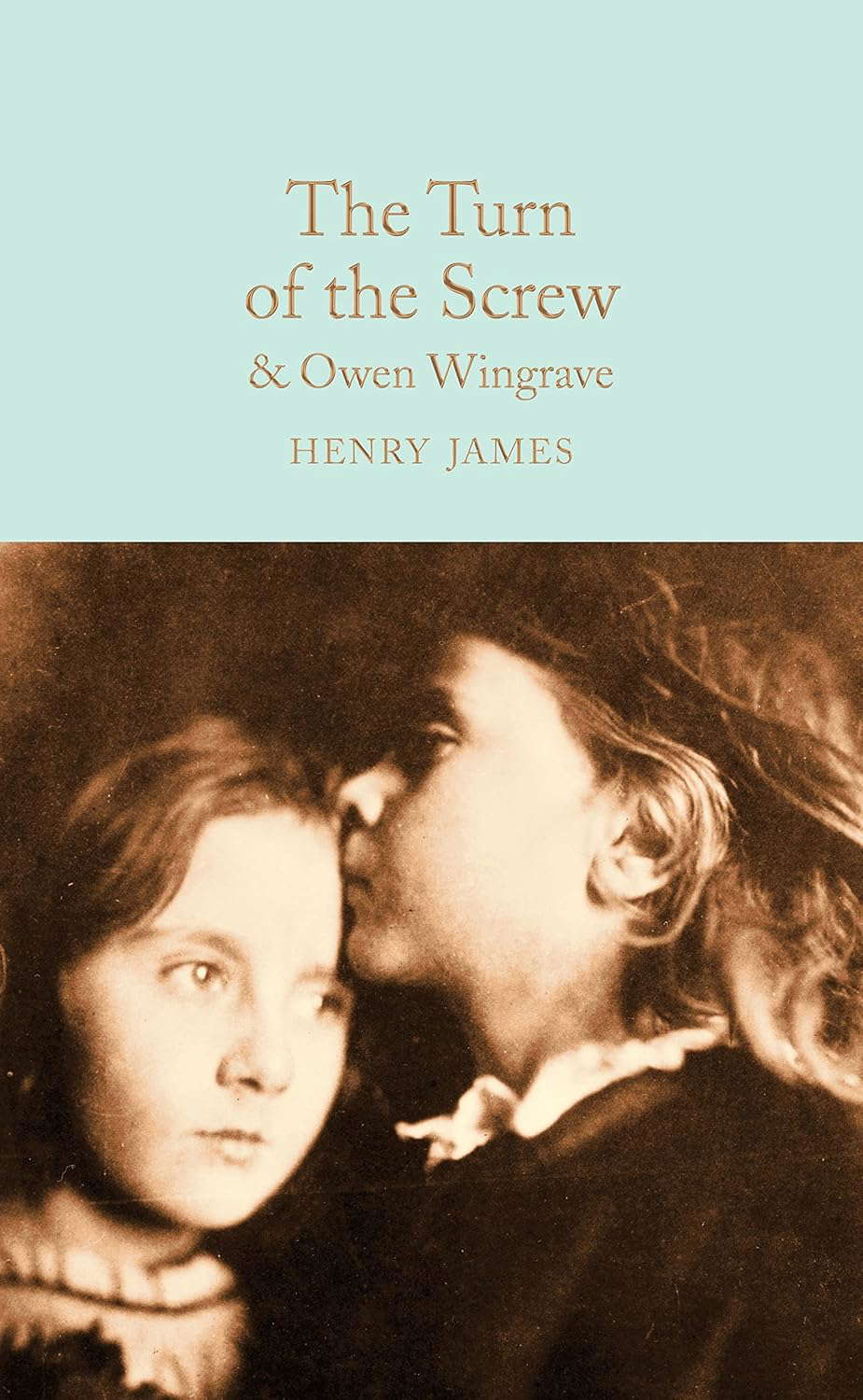 Turn of the Screw: and Owen Wingrave (Macmillan Collector's Library) poster