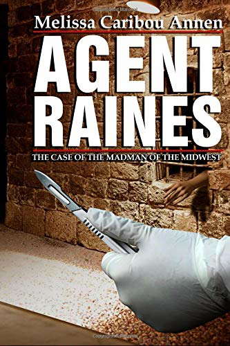 Agent Raines: The Case of the Madman of the Midwest poster