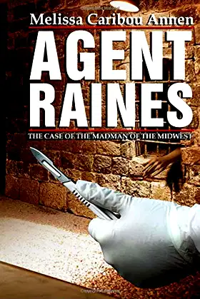 Agent Raines: The Case of the Madman of the Midwest poster