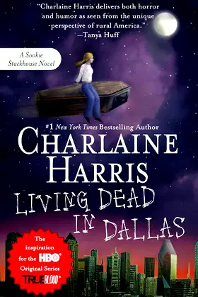 Living Dead in Dallas (Sookie Stackhouse/True Blood, Book 2) poster