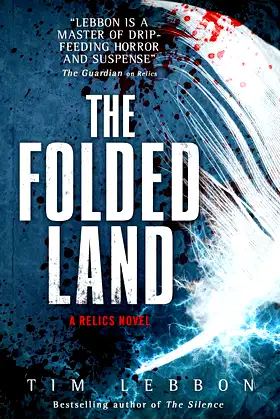 The Folded Land: A Relics Novel poster