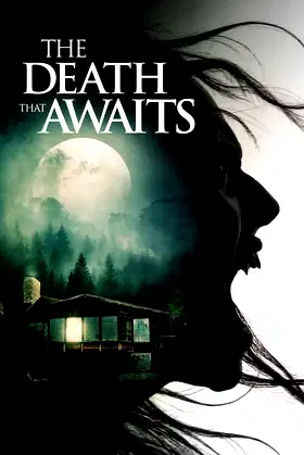 The Death That Awaits poster