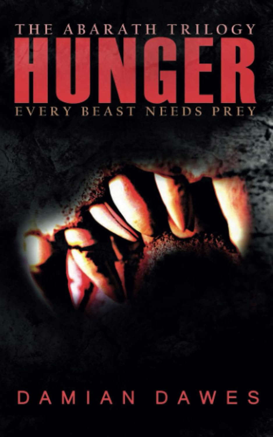 Hunger: The Abarath Trilogy, Book Two poster