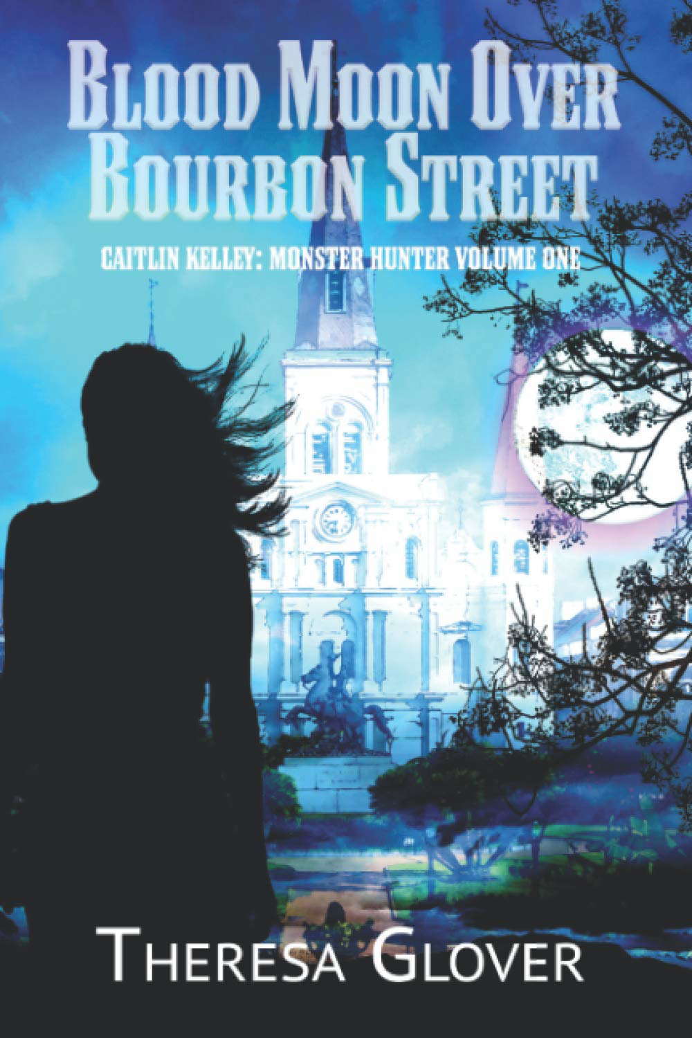 Blood Moon Over Bourbon Street: Caitlin Kelley, Monster Hunter: Volume One poster