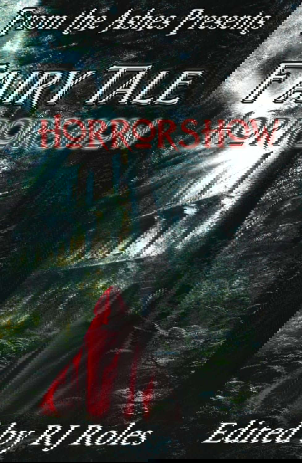 Fairy Tale Horrorshow (From the Ashes presents) poster