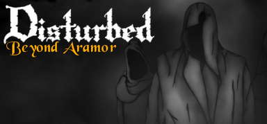 Disturbed: Beyond Aramor capsule