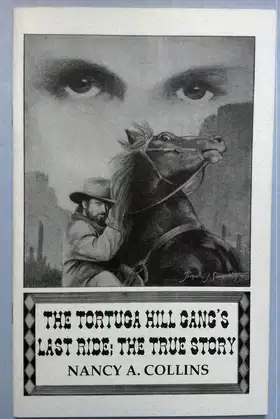 The Tortuga Hill Gang's last ride: The true story poster