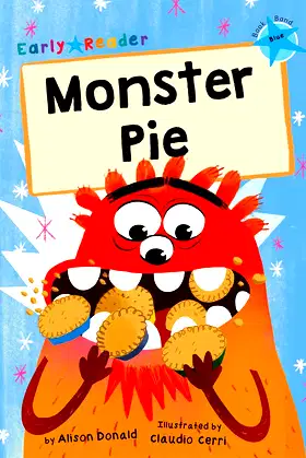 Monster Pie: (Blue Early Reader) poster