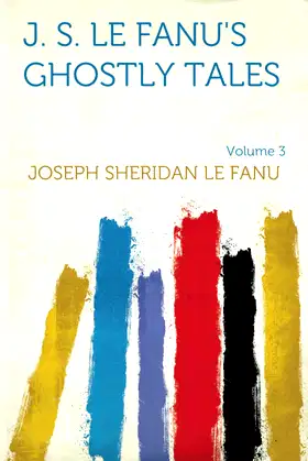 J. S. Le Fanu's Ghostly Tales poster