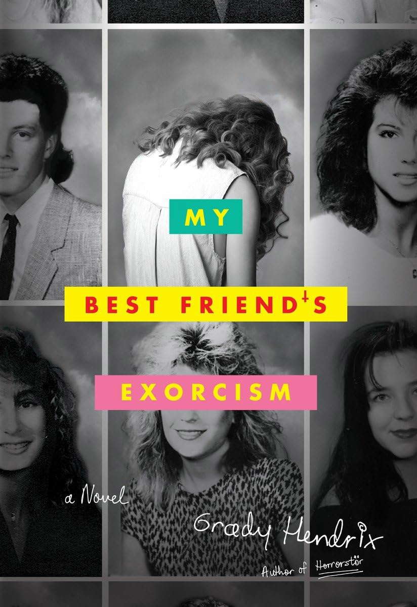 My Best Friend's Exorcism: A Novel poster